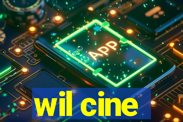 wil cine